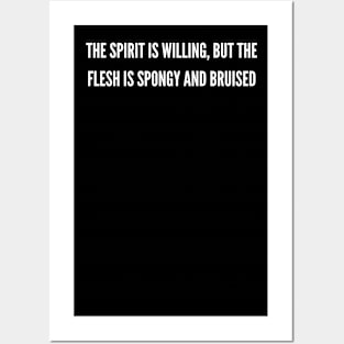 The Spirit is Willing (text only v2) Posters and Art